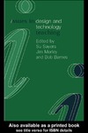 Sayers S., Barnes B., Morley J.  Issues in Design and Technology Teaching (Issues in Subject Teaching)