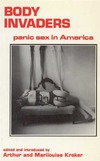 Kroker A., Kroker M.  Body Invaders. Panic Sex in America
