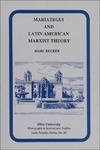 Becker M.  Mariategui and Latin American Marxist theory