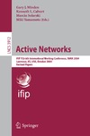 Minden G., Calvert K., Solarski M.  Active Networks: IFIP TC6 6th International Working Conference, IWAN 2004, Lawrence, KS, USA, October 27-29, 2004, Revised Papers (Lecture Notes in Computer Science)