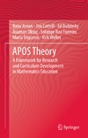 Arnon I., Cottrill J., Dubinsky E.  APOS Theory: A Framework for Research and Curriculum Development in Mathematics Education