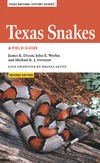 J. R. Dixon, J. E. Werler, Michael R. J. Forstner  Texas Snakes
