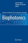 Pavesi L., Fauchet P.  Biophotonics (Biological and Medical Physics, Biomedical Engineering)