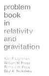 Alan R Lightman  Problem book in Gravitation