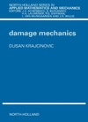 Krajcinovic D.  Damage Mechanics