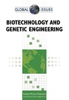 Kathy Wilson Peacock  Biotechnology and Genetic Engineering (Global Issues)