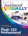 Sherry Kinkoph Gunter  Teach Yourself VISUALLY Flash CS3 Professional