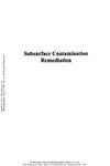 Berkey E., Zachry T.  Subsurface Contamination Remediation. Accomplishments of the Environmental Management Science Program