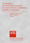 Kauffman R., Tallon P.  Economics, Information Systems, and Electronic Commerce: Empirical Research