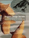 Robert  Lang  Origami Design Secrets Mathematical Methods for an Ancient Art