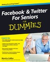 Collier M.  Facebook and Twitter For Seniors For Dummies