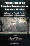 Bahcall J., Haxton W., Kubodera K.  Proceeding of the Carolina Symposium on Neutrino Physics