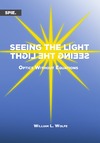 Wolfe W. L.  Seeing the Light: Optics Without Equations