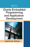 Lakshman Bulusu  Oracle Embedded Programming and Application Development