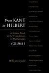 Ewald W.B. — From Kant to Hilbert: A source book in the foundations of mathematics. Volume 1