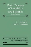 Hodges J., Lehmann E.  Basic Concepts of Probability and Statistics (Classics in Applied Mathematics)