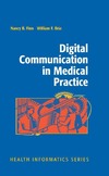 Nancy B. Finn, William F Bria  Digital Communication in Medical Practice (Health Informatics)
