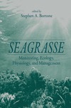 Stephen A. Bortone  Seagrasses: Monitoring, Ecology, Physiology, and Management (Marine Science Series)