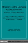 Krzysztof Bolejko, Andrzej Krasiski, Charles Hellaby  Structures in the Universe by Exact Methods: Formation, Evolution, Interactions (Cambridge Monographs on Mathematical Physics)