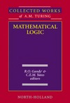Gandy R.O., Yates C.E.M. (eds.)  Collected works of A.M.Turing. Mathematical logic