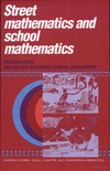 Nunes T., Carraher D., Schliemann A.  Street Mathematics and School Mathematics (Learning in Doing: Social, Cognitive and Computational Perspectives)