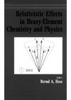 Hess B.  Relativistic Effects in Heavy-Element Chemistry and Physics (Wiley Series in Theoretical Chemistry)