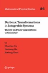 Gu C., Hu H., Zhou Z.  Darboux Transformations in Integrable Systems: Theory and their Applications to Geometry (Mathematical Physics Studies, 26)