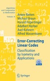 Betten A., Braun M., Fripertinger H.  Error-Correcting Linear Codes: Classification by Isometry and Applications (Algorithms and Computation in Mathematics)