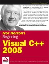Horton I.  Ivor Horton's Beginning Visual C++ 2005 (Programmer to Programmer)