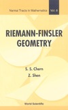 Chern S., Shen Z.  Riemann-Finsler Geometry