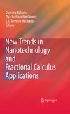 Dumitru Baleanu, Ziya B. Guvenc, J.A. Tenreiro Machado  New trends in nanotechnology and fractional calculus applications