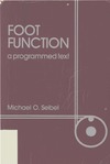 Seibel M.  Foot Function: A Programmed Text