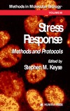 Keyse S.  Stress Response - Methods, Protocols