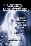 Schwartz W., Aaron H.  Coping With Methuselah: The Impact of Molecular Biology on Medicine and Society