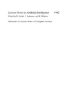Koen Hindriks, Alexander Pokahr, Sebastian Sardina — Programming Multi-Agent Systems: 6th International Workshop, ProMAS 2008, Estoril, Portugal, May 13, 2008. Revised, Invited and Selected Papers (Lecture ...   Lecture Notes in Artificial Intelligence)