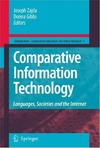Zajda J., Gibbs D.  Comparative Information Technology: Languages, Societies and the Internet (Globalisation, Comparative Education and Policy Research)