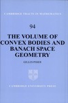 Pisier G. — The Volume of Convex Bodies and Banach Space Geometry