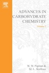 Pigman W., Wolfrom M.  Advances in Carbohydrate Chemistry, Volume 2