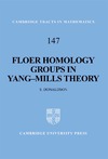 Donaldson S.  Floer Homology Groups in Yang-Mills Theory (Cambridge Tracts in Mathematics)