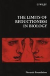 Novartis Foundation  The Limits of Reductionism in Biology (Novartis Foundation Symposium 213)