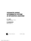 Ladde G., Sambandham M.  Stochastic versus Deterministic Systems of Differential Equations (Pure and Applied Mathematics)