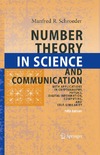 Schroeder M.  Number theory in science and communication: with applications in cryptography, physics, digital information, computing, and self-similarity