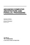 El-Rewini H., Abd-El-Barr M. - Advanced Computer Architecture and Parallel Processing (Wiley Series on Parallel and Distributed Computing) (v. 2)