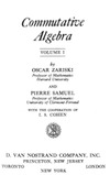 Zariski O., Samuel P., Cohen I.  Commutative Algebra Volume I