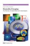 Braddock M.  Biomedical imaging : the chemistry of labels, probes, and contrast agents