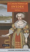 Kent N.  A Concise History of Sweden
