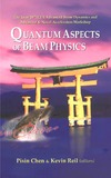 Chen P. (ed.), Reil K. (ed.)  Quantum Aspects Of Beam Physics 2003: The Joint 28th ICFA Advanced Beam Dynamics And Advanced & Novel Accelerators , Workshop. (Hiroshima, Japan   7 -11 January 2003)
