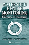 Chris Jones, R. Mark Palmer, Susan Motkaluk  Watershed Health Monitoring: Emerging Technologies