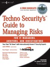 Wiles J., Long J., Rogers R.  Techno Security's Guide to Managing Risks for IT Managers, Auditors and Investigators