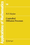Krylov N.  Controlled Diffusion Processes